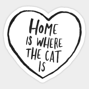 Home Is Where The Cat Is Sticker